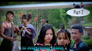 Ha Nongkyndong season 2\\part 2\\khasi series \Swa\\Meikhaduh //Bahheh\\ moll