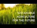 Sustainable Agriculture - Exploring Eco Friendly Farming Practices 20 Minutes