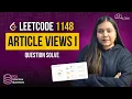 Article Views I 1148 Question Solved Crack SQL Interviews with LeetCode