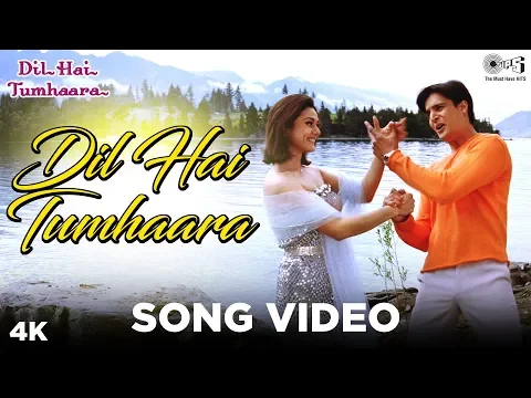 Download MP3 Dil Hai Tumhaara Song Video - Dil Hai Tumhaara | Preity, Arjun & Jimmy | Alka Y, Kumar S & Udit N