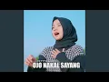 Lagu Ojo Nakal Sayang