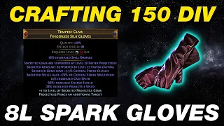 POE 3 25 How to Craft 150 Divines 8 Link Spark Gloves EXPENSIVE - Path of Exile