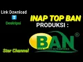 Download Lagu INAP TOP BAN By Arif Budiman
