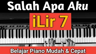 Download SALAH APA AKU (iLir 7) Tutorial Piano | Mudah \u0026 Cepat,,,PASTI BISA!!! MP3