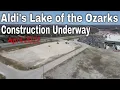 Aldi s in Lake of the Ozarks Construction Underway Osage Beach Missouri