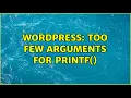 Wordpress Too few arguments for printf