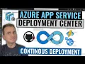 Azure App Service Deployment Center Tutorial Quick for Web Apps