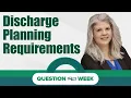 Question of the Week Discharge Planning Requirement