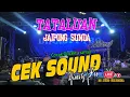 Download Lagu CEK SOUND TATALUAN JAIPONG SUNDA PALING MENGEN DIHATI II DINASTY PRO II MG STUDIO MULTIMEDIA