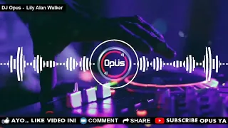 Download Dj Opus Lily MP3