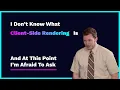 Client-Side Rendering Explained Briefly