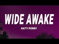 Download Lagu Katy Perry - Wide Awake (Lyrics)