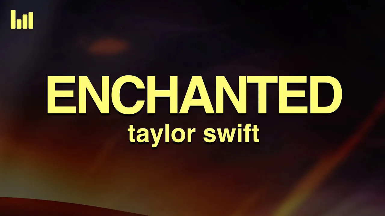 Taylor Swift - Enchanted (Lyrics) Taylor Swift - Enchanted (Lyrics)