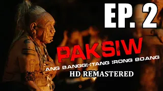 Paksiw Ang banggi-itang Irong Boang Remastered Episode 2