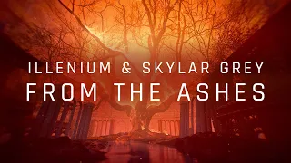 illenium u0026 skylar grey from the ashes official lyric video 