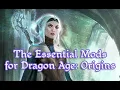 Top 8 Essential Mods for Dragon Age Origins