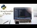 2 3 String methods in python String function in python Python Tutorial for Beginners