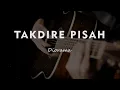 Download Lagu TAKDIRE PISAH // DIORAMA // KARAOKE GITAR AKUSTIK