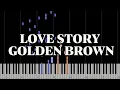 Lagu Love Story X Golden Brown - Piano Tutorial