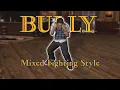 Bully SE Mixed Fighting Style Release Moveset Only