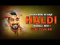 Download Lagu MARA BHAI NI HALDI || NEW WEDDING SONG || RODALI MIX || DJ RITESH RK