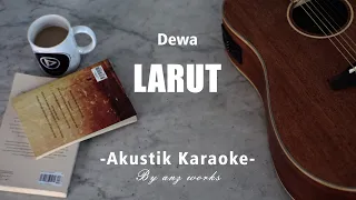 larut dewa 19 akustik karaoke 