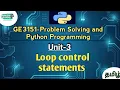 Loop control statements in Problem Solving and Python Programming tamil GE3151 Python PSPP
