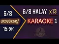 Lagu 6/8 Halay Karaoke POTPORİ x13 Kaymakamın Kızları / Hop Bico / Ezem / Gel Beri Yar / Erzurumun Güzeli