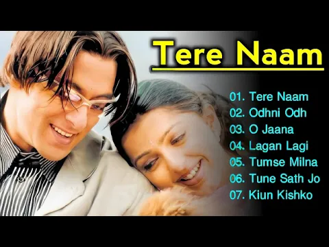 Download MP3 Tere Naam Movie All Songs | Bollywood Hits Songs | Salman Khan & Bhumika Chawla, Ayesha Jhulka