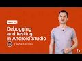 Debugging and testing in Android Studio Ep 4 Android Studio