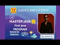 First Java Program Explained Step-by-Step Java for Beginners Aadya Education Easy Java Tutorial