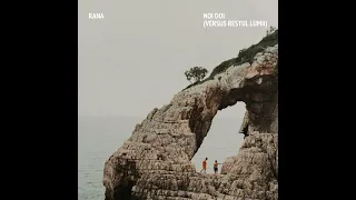 Rana - Noi doi (versus restul lumii) - full EP