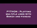 PYTHON Plotting multiple lines with Bokeh and pandas