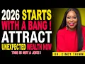 2026 Starts With A Bang - Prayer To Attract Unexpected Wealth Now by Dr Cindy Trimm