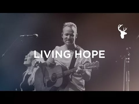 Download MP3 Living Hope - Brian Johnson | Bethel Music Worship