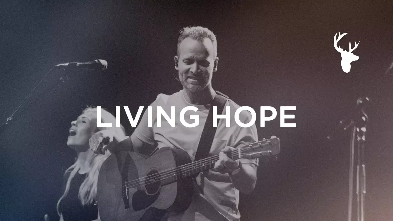 Living Hope - Brian Johnson | Bethel Music Worship Living Hope - Brian Johnson | Bethel Music Worship