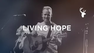 Download Living Hope - Brian Johnson | Bethel Music Worship MP3