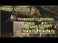 Download Lagu NASIB BADAN - VICTOR HUTABARAT COVER BY TRI SUAKA