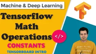 Tensorflow Math Operations using Constants Tensorflow Tutorial Series