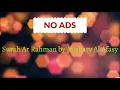 Download Lagu Surah Ar Rahman by Mishary Al Afasy X 3
