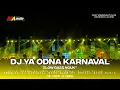 Download Lagu DJ YA ODNA SLOW KARNAVAL || WONGPUSAT RW.02 FEAT MA AUDIO #maaudiolawang