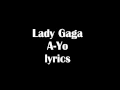 Lady Gaga-A-YO [lyrics]