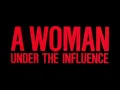 A Woman Under the Influence 1974 R Drama Romance Trailer