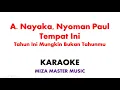 Download Lagu A  Nayaka, Nyoman Paul Tempat Ini ~ Tahun Ini Mungkin Bukan Tahunmu | Karaoke Instrumental Lirik