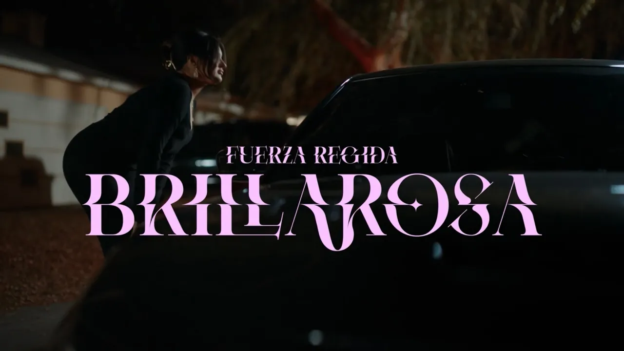 Fuerza Regida - Brillarosa (Official Visualizer) Fuerza Regida - Brillarosa (Official Visualizer)