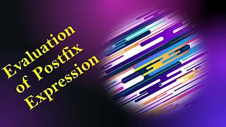 Evaluation of Postfix Expression using Stacks