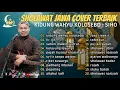 Download Lagu SHOLAWAT JAWA COVER TERBAIK ll KIDUNG WAHYU KOLOSEBO - SIHO ll FULL ALBUM 2023