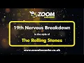 Download Lagu The Rolling Stones - 19th Nervous Breakdown - Karaoke Version from Zoom Karaoke