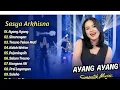 Download Lagu Sasya Arkhisna - AYANG AYANG - SINARENGAN - TRESNO TEKAN MATI | DANGDUT TERBARU 2025