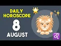Leo horoscope today - August 8 2026